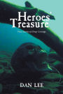 Heroes' Treasure: True stories of deep courage