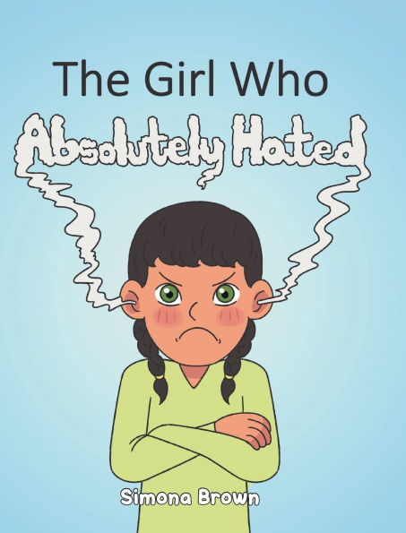 The Girl Who Absolutely Hated...