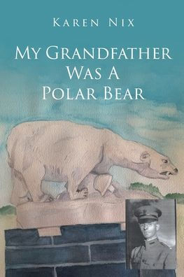 My Grandfather Was A Polar Bear