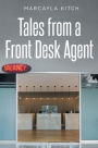 Tales from a Front Desk Agent