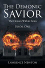 The Demonic Savior: Book One