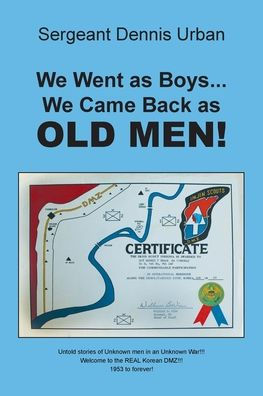We Went as Boys...We Came Back OLD MEN!
