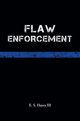 Flaw Enforcement