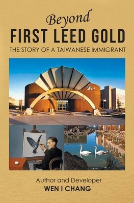 Beyond First LEED Gold: The Story of a Taiwanese Immigrant