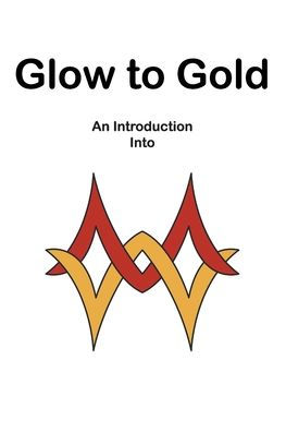 Glow to Gold