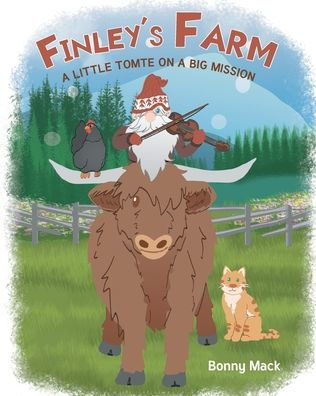 Finley's Farm: A Little Tomte on a Big Mission