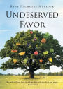 Undeserved Favor