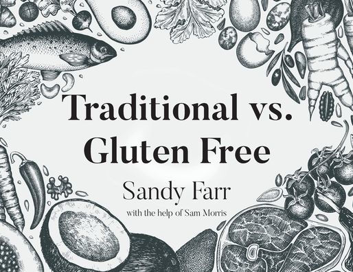 Traditional vs. Gluten Free