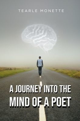 a Journey Into the Mind of Poet