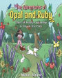 The Adventures of Opal and Ruby: Tales of Husky Friendship A Day at the Park