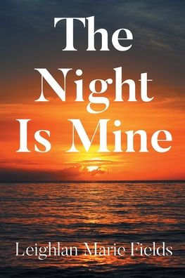 The Night Is Mine
