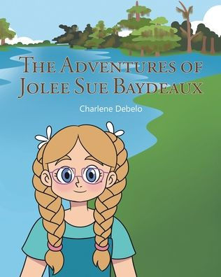 The Adventures of Jolee Sue Baydeaux