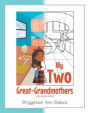 My Two Great-Grandmothers Coloring Book