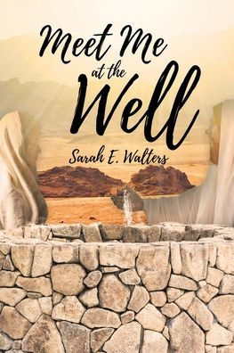 Meet Me at the Well