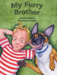 Title: My Furry Brother, Author: Holly Henry