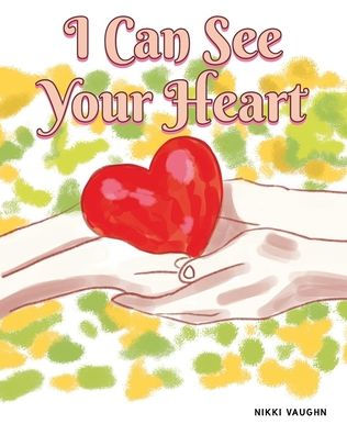 I Can See Your Heart