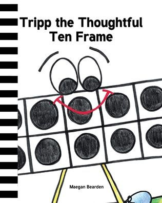 Tripp the Thoughtful Ten Frame