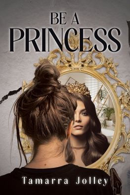 Be a Princess
