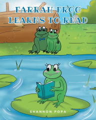 Title: Farrah Frog Learns to Read, Author: Shannon Popa