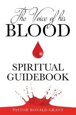 The Voice of his Blood: Spiritual Guidebook