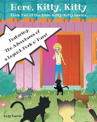 Here, Kitty, Kitty: Book Two of the Here Kitty Series