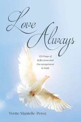 Love Always: 150 Days of Reflections and Encouragement Faith