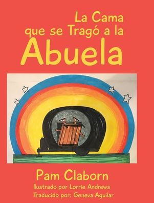la Cama que se Tragï¿½ a Abuela