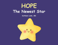 Title: Hope: The Newest Star, Author: Kathleen Lamb