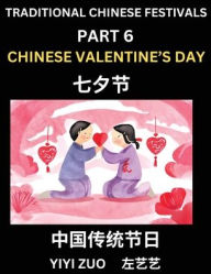 Title: Chinese Festivals (Part 6) - Chinese New Year & Spring Festival, Chun Jie, Learn Chinese History, Language and Culture, Easy Mandarin Chinese Reading Practice Lessons for Beginners, Simplified Chinese Character Edition, Author: Yiyi Zuo