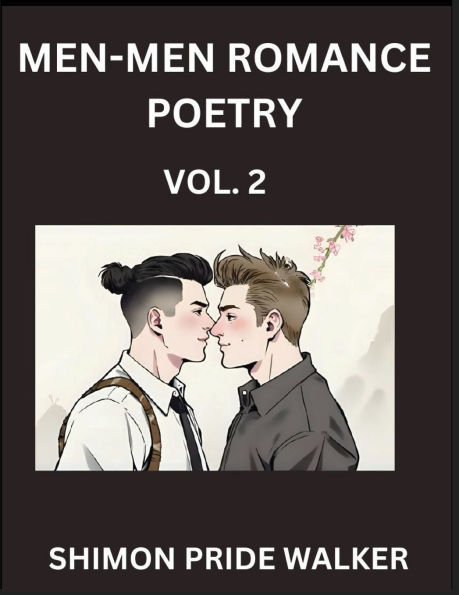 Men-Men Romance Poetry with Christian Bible (Part 2)- Self-help Queer Gay Love Poems of Romance, Supporting non-binary LGBTQ+ People, Verse Between MM Rainbow Heartbeats