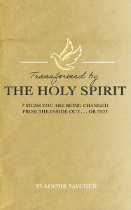 Download textbooks online for free Transformed by the Holy Spirit by Vladimir Savchuk ePub 9798893140415