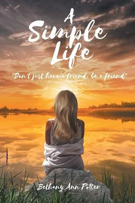 a Simple Life: "Don't just have friend, be friend"