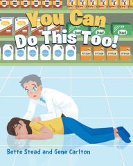 Title: You Can Do This Too!, Author: Bette Stead