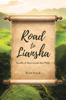 Road to Liansha: Scrolls of Burrwood Aen'Nith