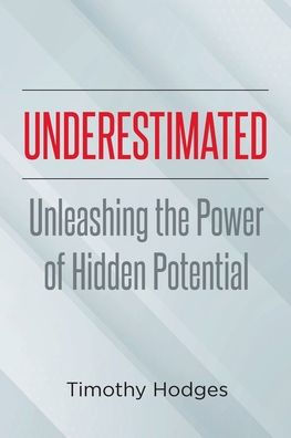 Underestimated: Unleashing the Power of Hidden Potential