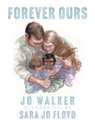 Title: Forever Ours, Author: Jo Walker