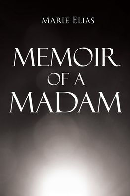 Memoir of A Madam