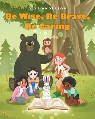 Be Wise, Brave, Caring