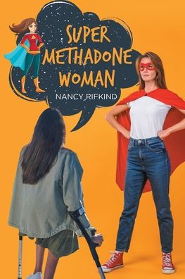 Super Methadone Woman