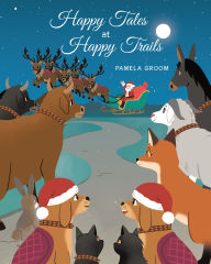 Title: Happy Tales at Happy Trails, Author: Pamela Groom