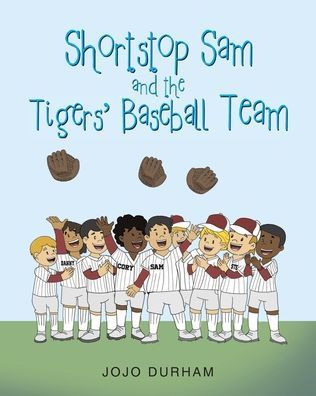 Shortstop Sam and the Tigers' Baseball Team