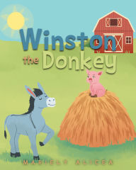 Title: Winston the Donkey, Author: Mariely Alicea