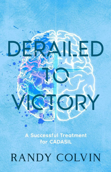 Derailed to Victory: A Successful Treatment for CADASIL