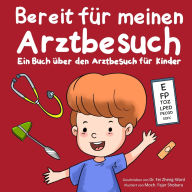 Title: Bereit fï¿½r meinen Arztbesuch, Author: Fei Zheng-Ward