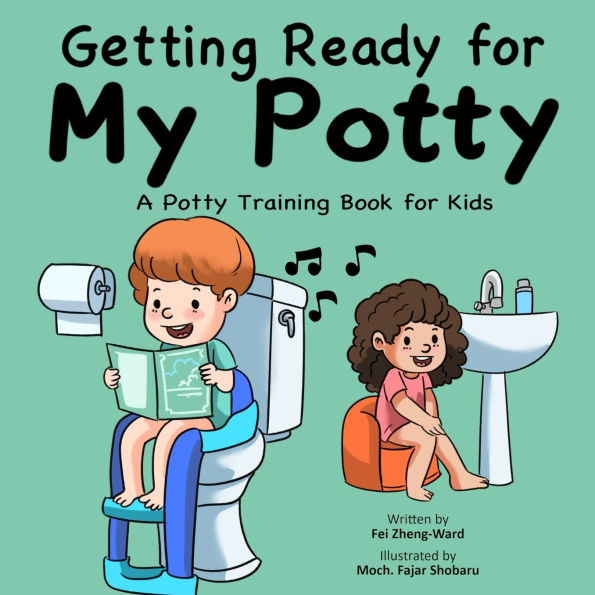 Getting Ready for My Potty: A Potty Training Book Kids