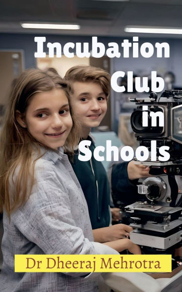 Incubation Club in Schools
