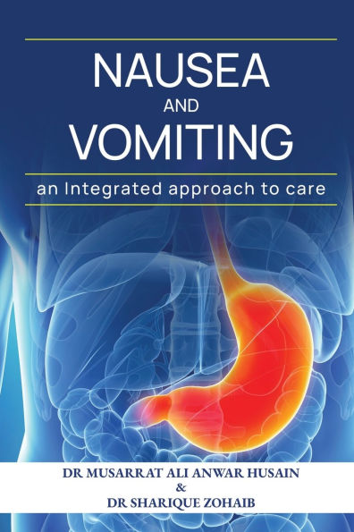 Nausea and vomiting An Integrated approach to care: .