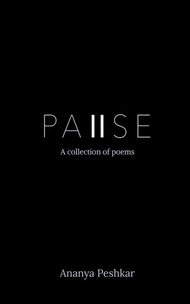Pause: a collection of poems