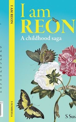 I am REON: A childhood saga