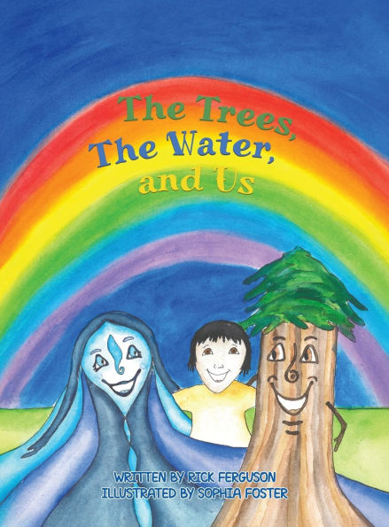 The Trees, The Water and Us